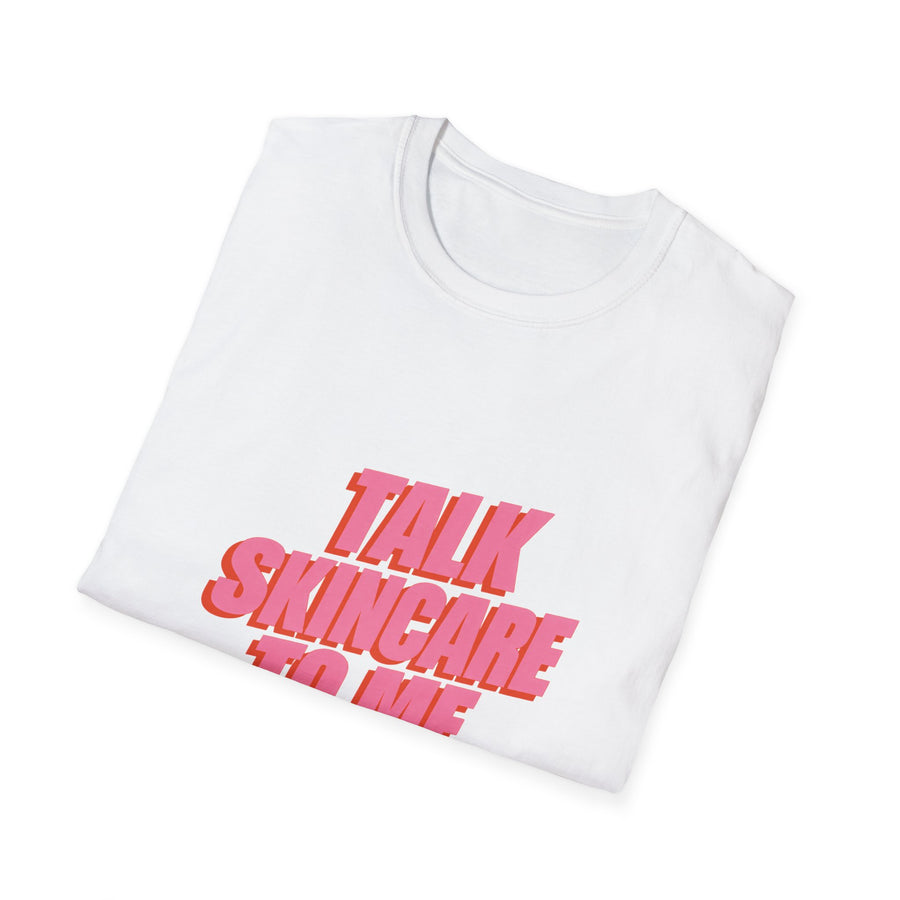 Talk Skincare to Me Graphic T-Shirt